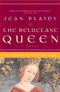 The Reluctant Queen: The Story of Anne of York di Jean Plaidy edito da THREE RIVERS PR