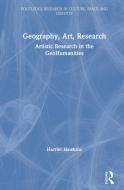 Geography, Art, Research di Harriet Hawkins edito da Taylor & Francis Ltd