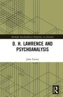 D. H. Lawrence And Psychoanalysis di John Turner edito da Taylor & Francis Ltd
