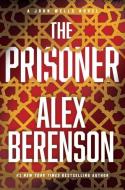 The Prisoner di Alex Berenson edito da Putnam Publishing Group,U.S.