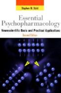 Essential Psychopharmacology di Stephen M. Stahl edito da Cambridge University Press