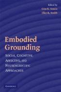 Embodied Grounding di G¿n R. Semin edito da Cambridge University Press