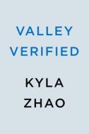 Valley Verified di Kyla Zhao edito da BERKLEY BOOKS