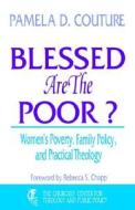 Blessed Are the Poor? di Pamela D. Couture edito da Abingdon Press