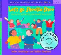 Let's Go Shoolie-shoo (book + Cd + Cd-rom) di Helen MacGregor, Bobbie Gargrave edito da Harpercollins Publishers