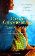 Secrets She Left Behind di Diane Chamberlain edito da Mira Books