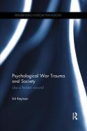 Psychological War Trauma and Society di Irit Keynan edito da Taylor & Francis Inc