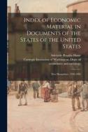 Index of Economic Material in Documents of the States of the United States: New Hampshire, 1789-1904 di Adelaide Rosalia Hasse edito da LIGHTNING SOURCE INC