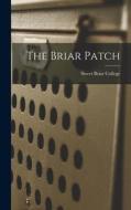 The Briar Patch di Sweet Briar College edito da LEGARE STREET PR