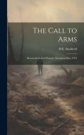 The Call to Arms di B K Sandwell edito da LEGARE STREET PR