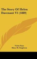 The Story of Helen Davenant V1 (1889) di Violet Fane, Mary M. Singleton edito da Kessinger Publishing