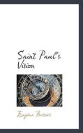 Saint Paul's Vision di Eugene Bersier edito da Bibliolife