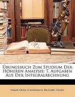 Bungsbuch Zum Studium Der H Heren Analy di Oskar Xaver Schlomilch, Richard Henke edito da Nabu Press