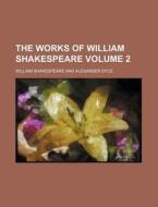 The Works Of William Shakespeare (volume 2) di William Shakespeare edito da General Books Llc