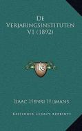 de Verjaringsinstituten V1 (1892) di Isaac Henri Hijmans edito da Kessinger Publishing