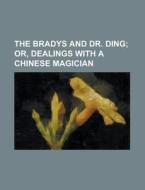 The Bradys and Dr. Ding di Anonymous edito da Rarebooksclub.com
