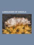 Languages Of Angola di Source Wikipedia edito da University-press.org