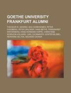 Goethe University Frankfurt Alumni: Theo di Source Wikipedia edito da Books LLC, Wiki Series