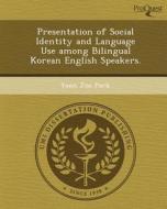 This Is Not Available 059142 di Yoon Joo Park edito da Proquest, Umi Dissertation Publishing