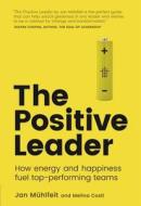 The Positive Leader di Melina Costi, Jan Muhlfeit edito da Pearson Education Limited
