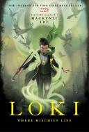 Loki: Where Mischief Lies di Mackenzi Lee edito da MARVEL COMICS
