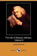 The Life Of Samuel Johnson, Volume Ii (1765-1776) (dodo Press) di James Boswell edito da Dodo Press
