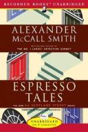Espresso Tales di Alexander McCall Smith edito da Recorded Books