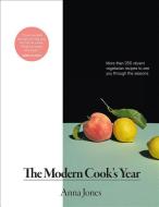 The Modern Cook's Year: More Than 250 Vibrant Vegetarian Recipes to See You Through the Seasons di Anna Jones edito da ABRAMS