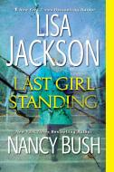 Last Girl Standing di Lisa Jackson, Nancy Bush edito da ZEBRA BOOKS
