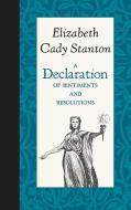 A Declaration of Sentiments and Resolutions di Elizabeth Stanton edito da AMER ROOTS
