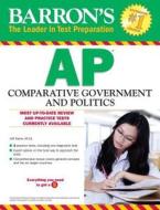 Barron's AP Comparative Government & Politics di Jeff Davis edito da Barron's Educational Series Inc.,U.S.