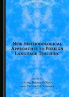New Methodological Approaches To Foreign Language Teaching edito da Cambridge Scholars Publishing