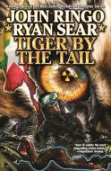 Tiger by the Tail di John Ringo, Ryan Sear edito da BAEN