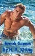 Greek Games di H. K. Kiting edito da Createspace