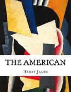 The American di Henry James edito da Createspace