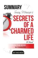 Susan Meissner's Secrets of a Charmed Life Summary & Review di Ant Hive Media edito da Createspace