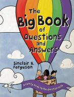 Big Book of Questions and Answers about the Christian Faith di Sinclair B. Ferguson edito da CF4KIDS