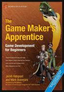 The Game Maker's Apprentice di Jacob Habgood, Mark Overmars edito da APress
