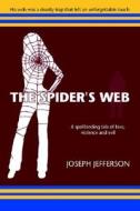 The Spiders Web di Joseph Jefferson edito da Xlibris Corporation