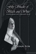 Fifty Shades of Black and White di Joan Fox edito da Strategic Book Publishing & Rights Agency, LLC
