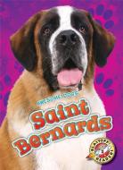 Saint Bernards di Nathan Sommer edito da Bellwether Media