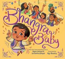 Bhangra Baby di Kabir Sehgal, Surishtha Sehgal edito da Simon & Schuster