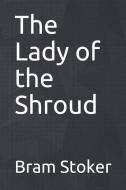 The Lady of the Shroud di Bram Stoker edito da PENGUIN RANDOM HOUSE SOUTH AFR