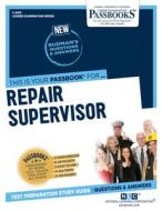 Repair Supervisor di National Learning Corporation edito da NATL LEARNING CORP