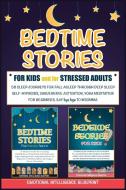 Bedtime Stories For Adults & For Kids di Emotional Intelligence Blueprint edito da Daniela Mastrini