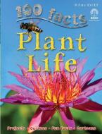 100 Facts - Plant Life di Miles Kelly edito da Miles Kelly Publishing Ltd