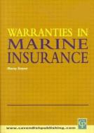 Warranties In Marine Insurance di Baris Soyer edito da Taylor & Francis