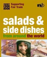 Chunky Cookbook: Salads & Side Dishes from Around the World edito da NEW INTERNATIONALIST