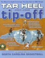 Tar Heel Tip-Off: An Annual Guide to North Carolina Basketball edito da POTOMAC BOOKS INC