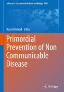 Primordial Prevention Of Non Communicable Disease edito da Springer Nature Switzerland Ag